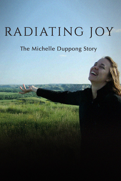 RADIATING JOY - THE MICHELLE DUPPONG STORY