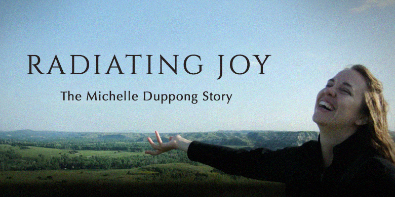 RADIATING JOY - THE MICHELLE DUPPONG STORY