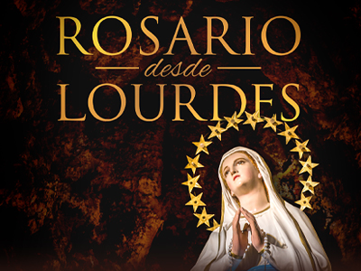 ROSARIO DESDE LOURDES